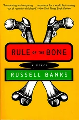 Russell Banks - Rule of the Bone