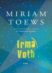 Miriam Toews - Irma Voth