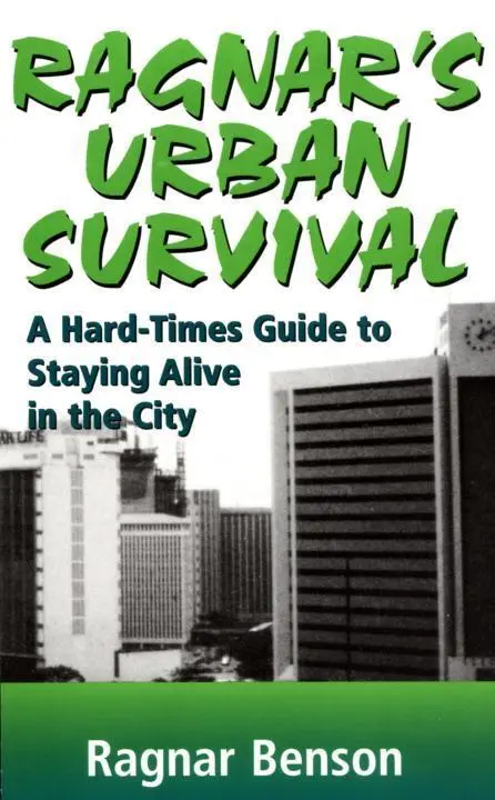 Ragnars Urban Survival A HardTimes Guide to Staying Alive in the City - фото 1