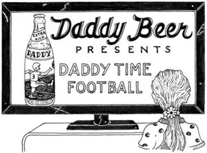 Have you ever wondered why your daddy likes beer so much Have you wondered - фото 3
