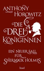 Anthony Horowitz - Die drei Königinnen