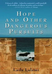 Laila Lalami - Hope and Other Dangerous Pursuits