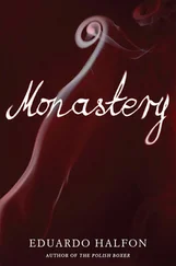 Eduardo Halfon - Monastery