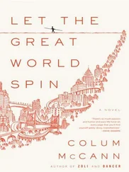 Colum McCann - Let the Great World Spin