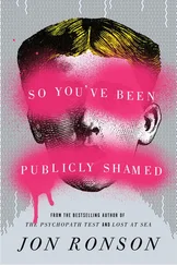 Jon Ronson - So You've Been Publicly Shamed