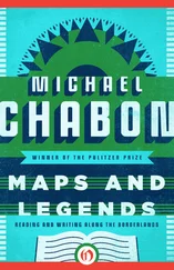 Michael Chabon - Maps and Legends - Reading and Writing Along the Borderlands