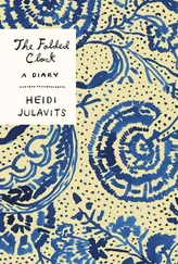 Heidi Julavits - The Folded Clock - A Diary