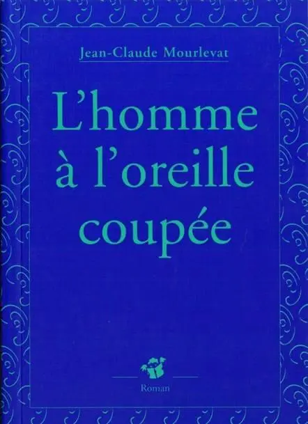 JeanClaude Mourlevat Lhomme à loreille coupée Petit Poche JeanClaude - фото 1