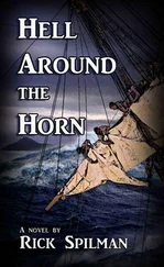 Rick Spilman - Hell Around the Horn