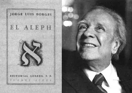 Обложка книги Алеф в которой Хорхе Луис Борхесизлагает новое видение - фото 68