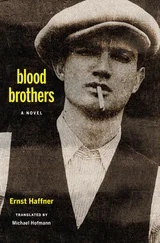 Ernst Haffner - Blood Brothers