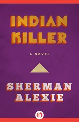 Sherman Alexie - Indian Killer