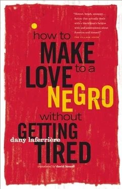 Dany Laferrière How to Make Love to a Negro without Getting Tired обложка книги