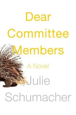 Julie Schumacher Dear Committee Members