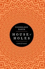 Nicholson Baker - House of Holes