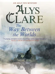 Alys Clare - The Way Between the Worlds