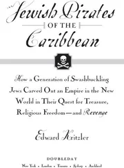 Edward Kritzler - Jewish Pirates of the Caribbean