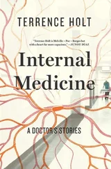 Terrence Holt - Internal Medicine - A Doctor's Stories
