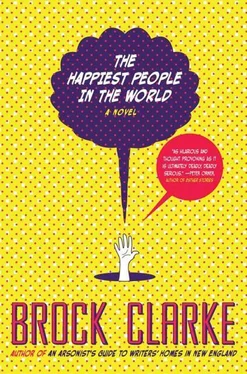 Brock Clarke The Happiest People in the World обложка книги