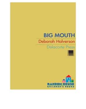 Deborah Halverson Big Mouth обложка книги