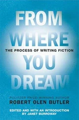 Robert Butler - From Where You Dream - The Process of Writing Fiction