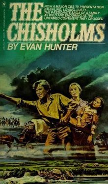 Evan Hunter The Chisholms: A novel of the journey West обложка книги