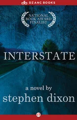 Stephen Dixon - Interstate