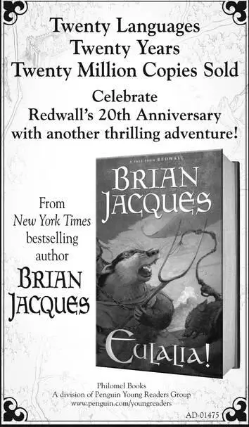 From the New York Times bestselling author of the Redwall series Brian Jacques - фото 41