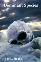 Ben Hughes - Dominant Species