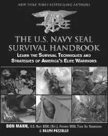 The US NAVY SEAL SURVIVAL HANDBOOK Learn the Survival Techniques and - фото 3