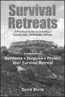 Survival Retreats A Practical Guide to Creating a Sustainable Defendable - фото 10