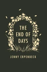 Jenny Erpenbeck - The End of Days