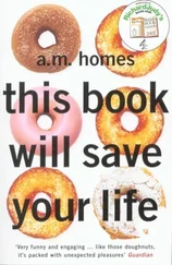A. Homes - This Book Will Save Your Life