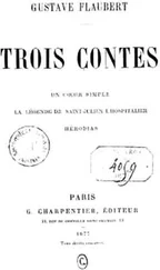 Gustave Flaubert - Trois Contes