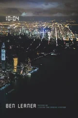 Ben Lerner - 10:04 - A Novel