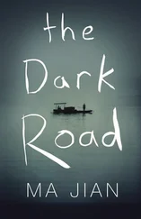 Ma Jian - The Dark Road