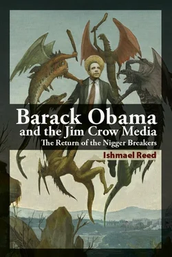 Ishmael Reed Barack Obama and the Jim Crow Media: The Return of the Nigger Breakers обложка книги
