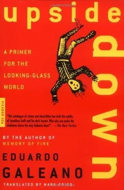 Eduardo Galeano Upside Down: A Primer for the Looking-Glass World обложка книги