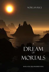 Morgan Rice - A Dream of Mortals