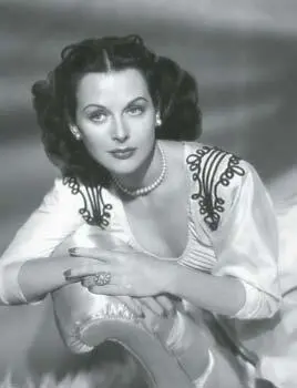Foreword Regarding Hedy Lamarr Hedy Lamarr came into my lifeunexpectedly - фото 1