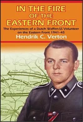 In the Fire of the Eastern Front The Experiences of a Dutch WaffenSS - фото 139