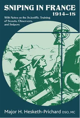 Sniping in France 191418 With Notes on the Scientific Training of Scouts - фото 142