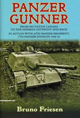 Panzer Gunner From My Native Canada to the German Osfront and Back In Action - фото 166
