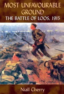 Most Unfavourable Ground The Battle of Loos 1915 Niall Cherry ISBN - фото 169