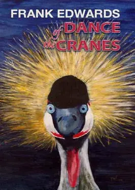 Dance of the Cranes Frank Edwards ISBN 9781908916723 Fireforce One Mans - фото 223