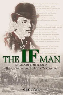 The If Man Dr Leander Starr Jameson the Inspiration for Kiplings Masterpiece - фото 229