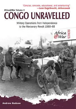 Congo Unravelled Military Operations from Independence to the Mercenary Revolt - фото 240