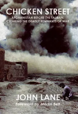 Chicken Street Afghanistan before the Taliban Clearing the Deadly Remnants of - фото 248