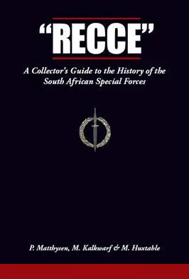 Recce A Collectors Guide to the History of the South African Special Forces - фото 259