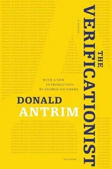 Donald Antrim - The Verificationist